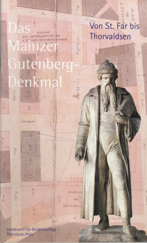 Das Mainzer Gutenbergdenkmal - Luzie Bratner, Kathrin Nessel