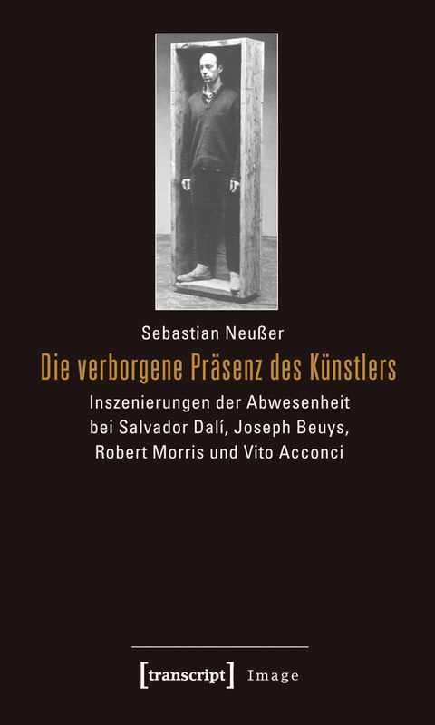 Die verborgene Pr&auml;senz des K&uuml;nstlers - Sebastian Neu&szlig;er
