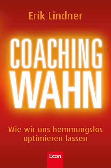 Coachingwahn - Erik Lindner