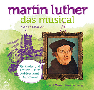 Martin Luther Das Musical (Kurzversion)