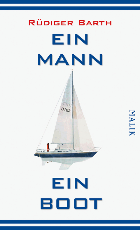 Ein Mann, ein Boot - R&uuml;diger Barth