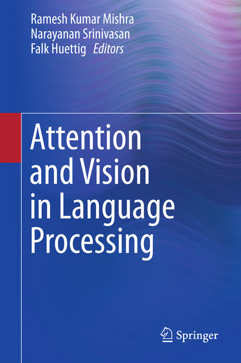 Attention and Vision in Language Processing - 
