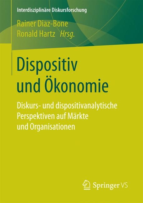Dispositiv und &Ouml;konomie - 