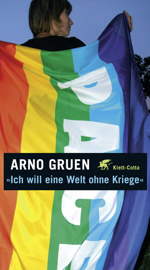 Ich will eine Welt ohne Kriege - Arno Gruen