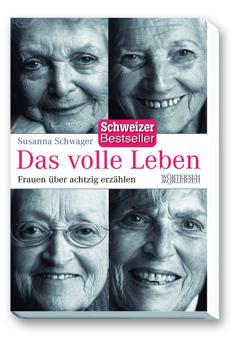 Das volle Leben - Susanna Schwager