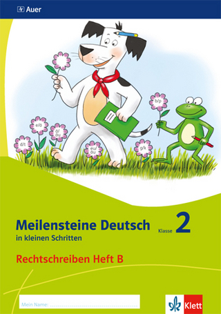 Meilensteine Deutsch in kleinen Schritten 2. Rechtschreiben - Ausgabe ab 2017