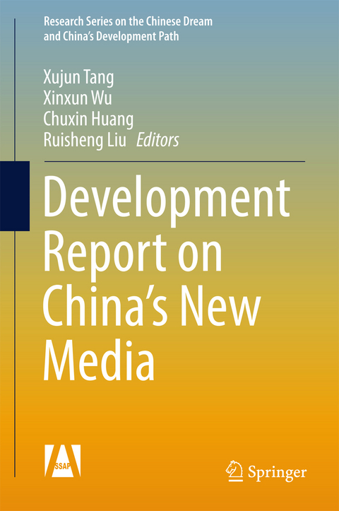 Development Report on China&rsquo;s New Media - 