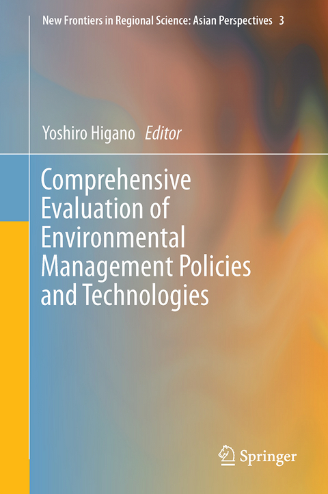 Comprehensive Evaluation of Environmental Management Policies and Technologies - 