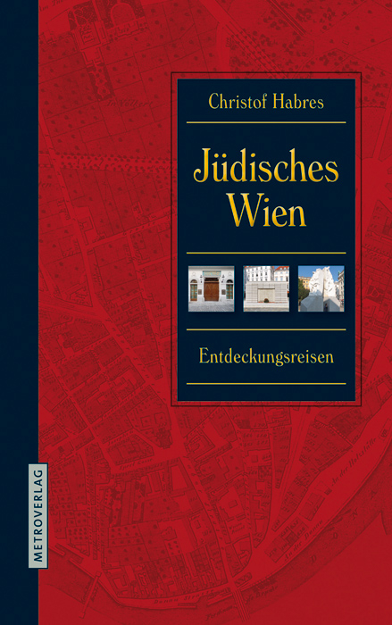 J&uuml;disches Wien - Christof Habres