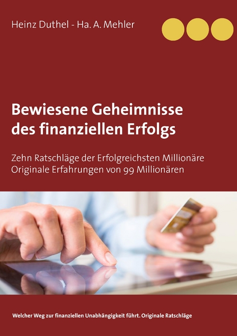 Bewiesene Geheimnisse des finanziellen Erfolgs - Heinz Duthel, Ha. A. Mehler