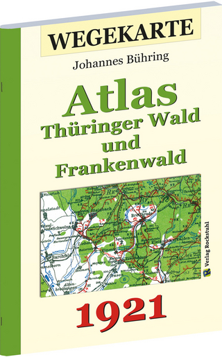 WEGEKARTE – Atlas Thüringer Wald und Frankenwald und ihrer Vorlande 1921