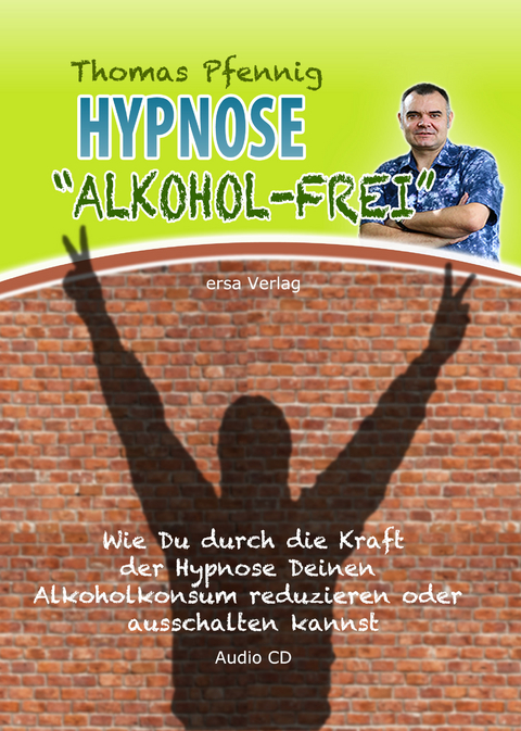 Hypnose Alkohol-Frei - Thomas Pfennig