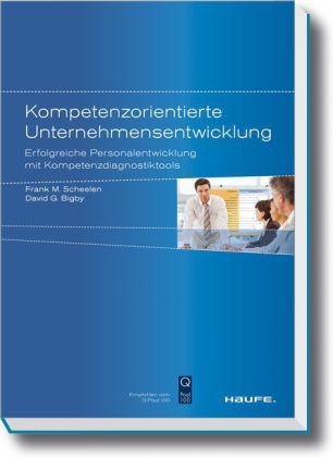 Kompetenzorientierte Unternehmensentwicklung - Frank M. Scheelen, David G. Bigby