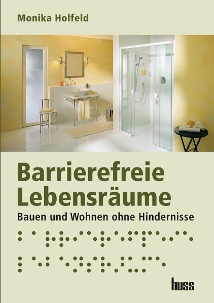 Barrierefreie Lebensr&auml;ume - Monika Holfeld