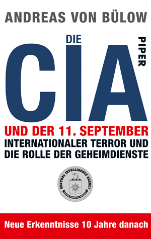 Die CIA und der 11. September - Andreas von B&uuml;low