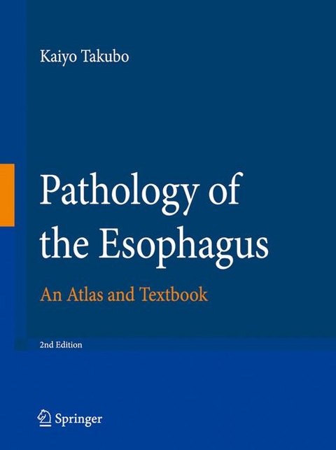 Pathology of the Esophagus - Kaiyo Takubo