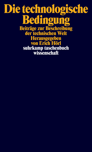 Die technologische Bedingung