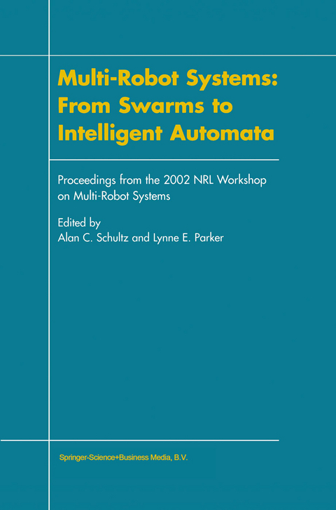 Multi-Robot Systems: From Swarms to Intelligent Automata - 