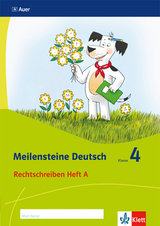 Meilensteine Deutsch 4. Rechtschreiben - Ausgabe ab 2017