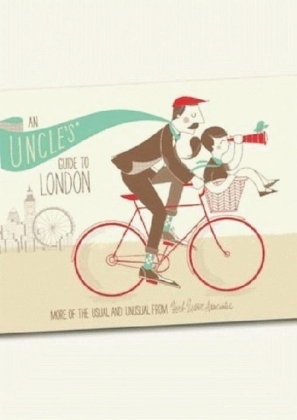 An Uncle's Guide to London