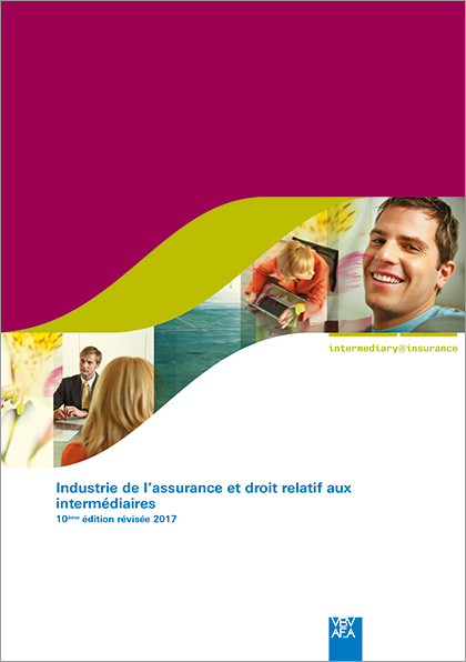 Industrie de l'assurance et droit relatif aux interm&eacute;diaires - 