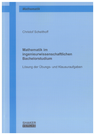 Mathematik im ingenieurwissenschaftlichen Bachelorstudium