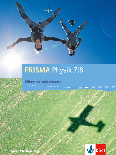 PRISMA Physik 7/8. Differenzierende Ausgabe Baden-W&uuml;rttemberg