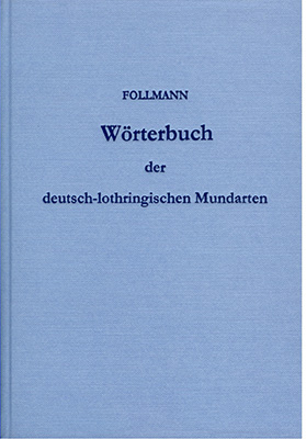 Wörterbuch der deutsch-lothringischen Mundarten