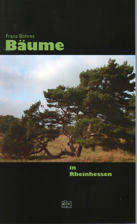 B&auml;ume in Rheinhessen - Franz B&ouml;hres