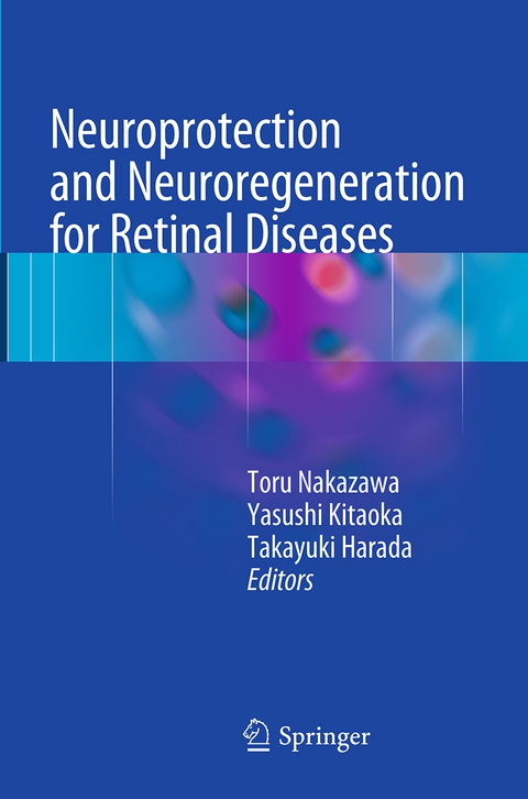 Neuroprotection and Neuroregeneration for Retinal Diseases - 