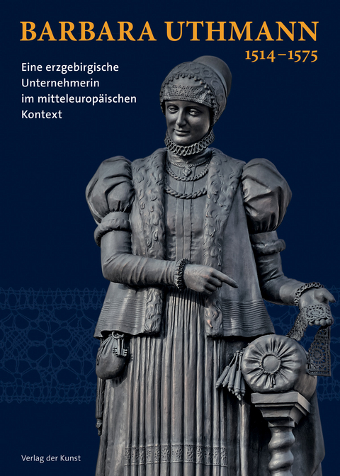 Barbara Uthmann 1514&ndash;1575 - 