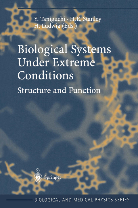 Biological Systems under Extreme Conditions - 