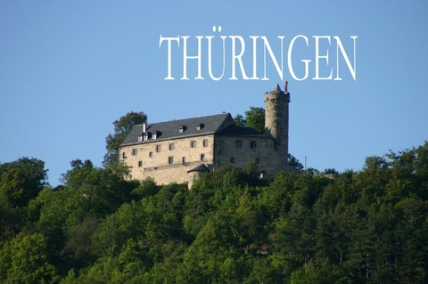 Th&uuml;ringen - Ein Bildband