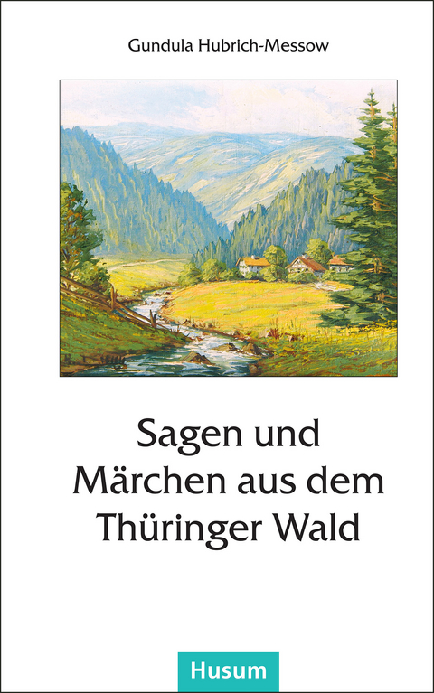 Sagen und M&auml;rchen aus dem Th&uuml;ringer Wald - 