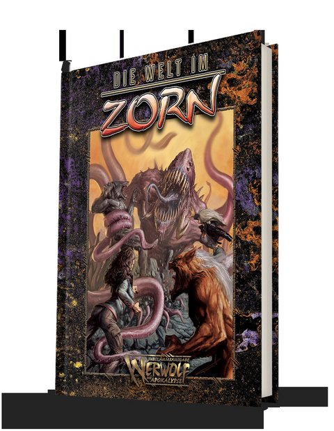 Werwolf Die Apokalypse W20 Jubil&auml;umsausgabe Die Welt im Zorn - Danielle Lauzon, David A. Hill, Chris Shaffer, Mark Stone, Stew Wilson, Eric Zawadzki