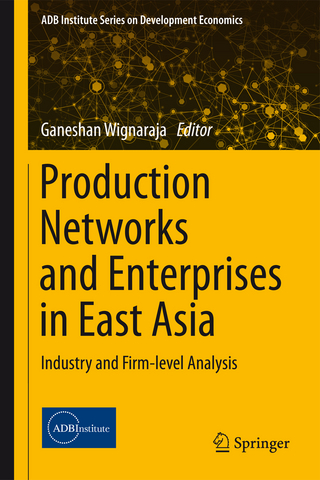 Production Networks and Enterprises in East Asia