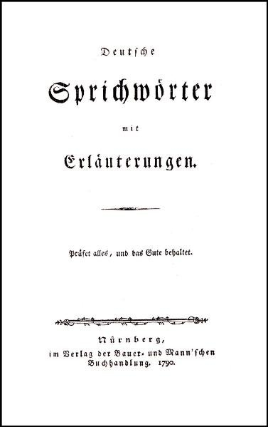 Deutsche Sprichw&ouml;rter mit Erl&auml;uterungen - Johann Christian Siebenkees
