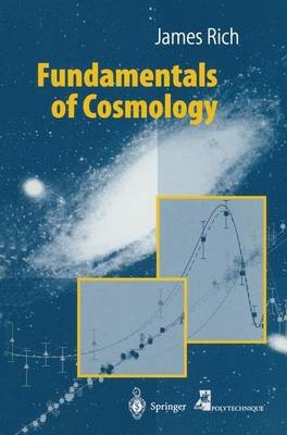 Fundamentals of Cosmology - James Rich