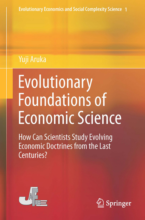 Evolutionary Foundations of Economic Science - Yuji Aruka