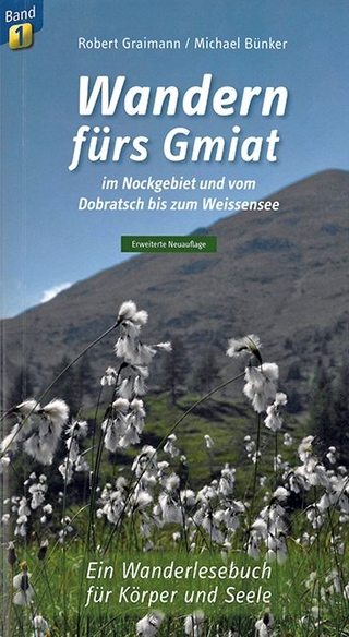 Wandern fürs Gmiat