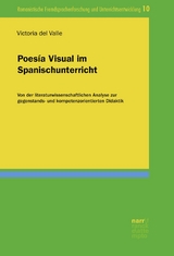 Poes&iacute;a Visual im Spanischunterricht - Dr. Victoria del Valle Luque