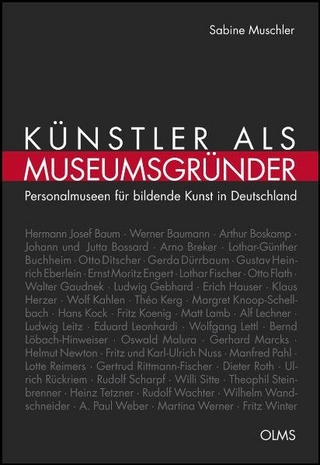 Künstler als Museumsgründer