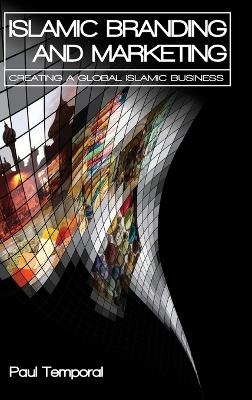 Islamic Branding and Marketing - Paul Temporal