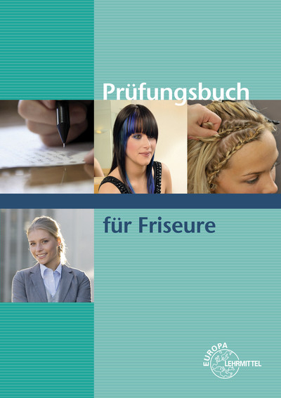 Pr&uuml;fungsbuch f&uuml;r Friseure - Gero Buhmann, Bernhard Wiggelinghoff