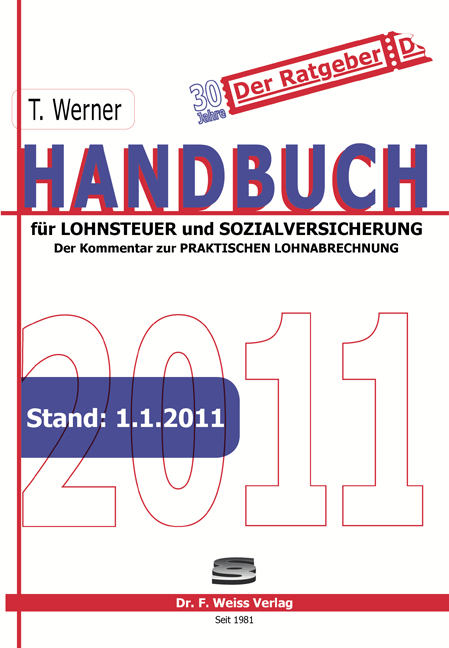Handbuch f&uuml;r Lohnsteuer und Sozialversicherung 2011 - Thomas Werner