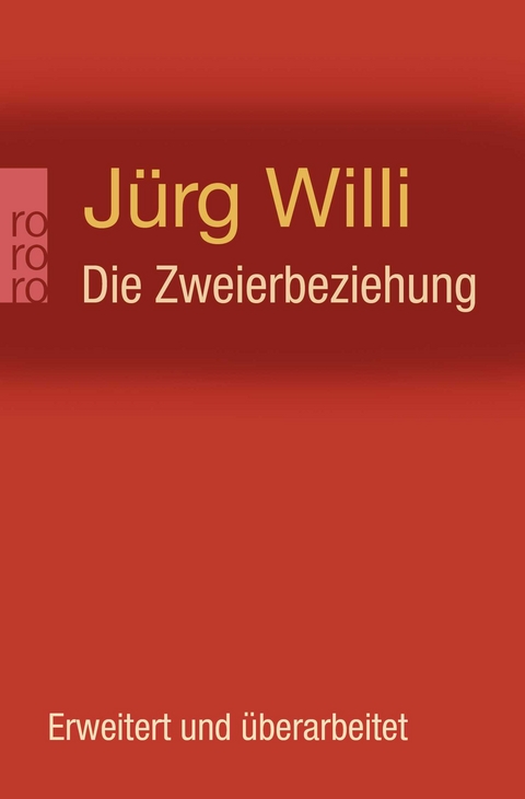 Die Zweierbeziehung - J&uuml;rg Willi