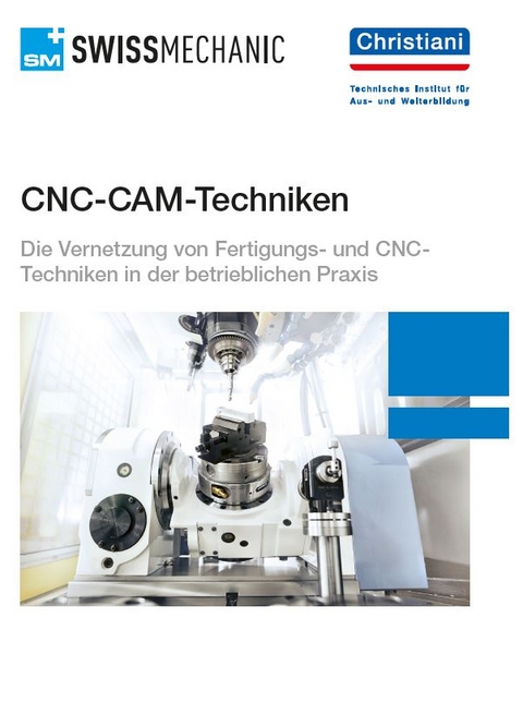 CNC-CAM-Techniken - Patrick Scheidegger