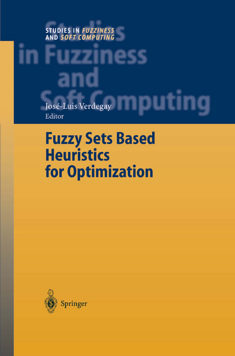 Fuzzy Sets Based Heuristics for Optimization - 