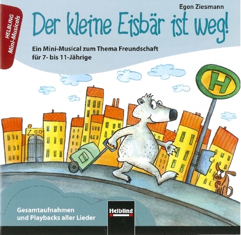 Der kleine Eisb&auml;r ist weg! Audio-CD - Egon Ziesmann