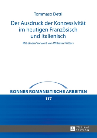 Der Ausdruck der Konzessivität im heutigen Französisch und Italienisch
